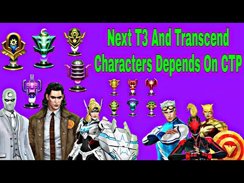 How To Build Next T3 And Transcend Characters Depends On CTP - Marvel Future Fight
