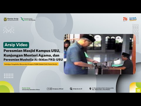 Inauguration of the USU Campus Mosque, Al-Ikhlas Mosque of the Faculty of Dentistry, and Community Service Activities of the PABMI Congress