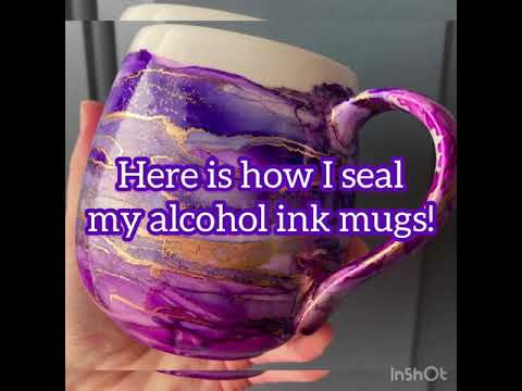 Sealing Alcohol Ink Mugs - with No Resin! Part 2!