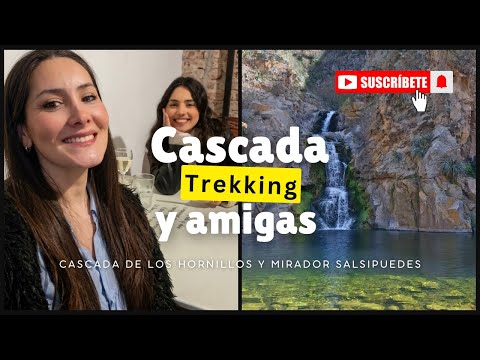 CASCADA, TREKKING Y AMIGAS| Tres días conmigo