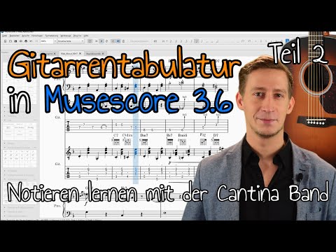 MuseScore 3.6 Tutorial (German): Guitar Notation, Tablature, Fretboard Diagrams & Chords - Part II