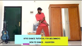 How to dance Alkayida - Afro dance tutorial for be