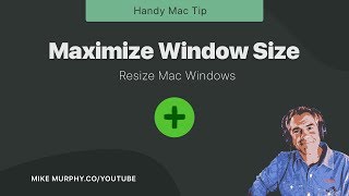 How To Maximize Window Size on Macs