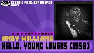 Andy Williams - Hello, Young Lovers (1958)