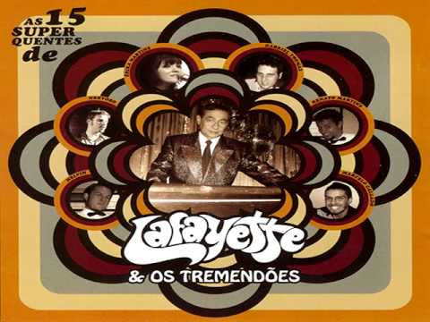Não Há Dinheiro Que Pague - Lafayette & os Tremendões