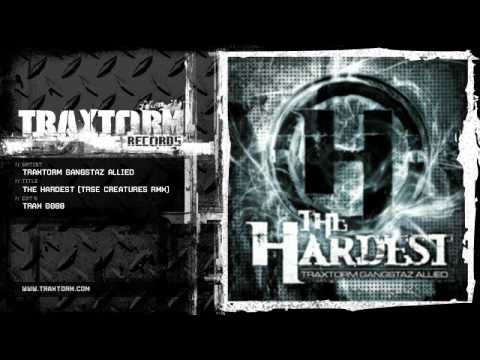 Traxtorm Gangstaz Allied - The hardest (TRSE Creatures rmx) (Traxtorm Records - TRAX 0088)