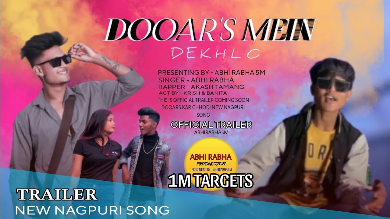 Dooars Mein Dekhlo| New Nagpuri Song| Official Trailer Coming Soon Full Song | Nagpuri Hit Song !