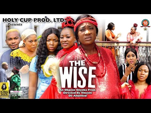 THE WISE season 8 {New Trending Movie} - Mercy Johnson|Ekene Umenwa|Smith Nnebe|2022 Latest Movie