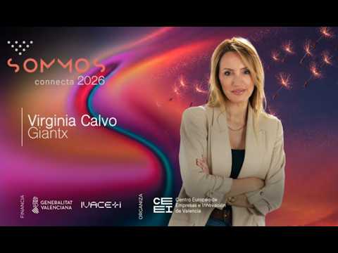 Charla de Virginia Calvo, Giantx en SOMMOS connecta 2026
