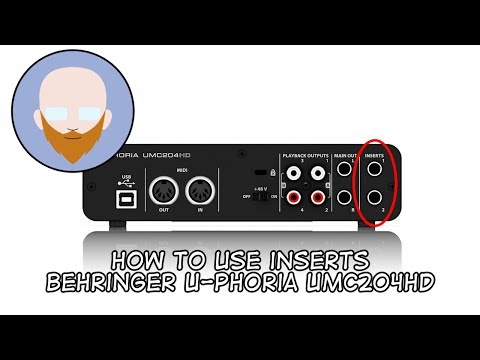 Behringer UMC204HD - Using The Inserts