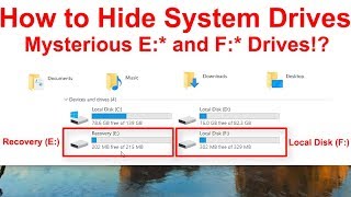 How to Hide System Drives in Windows. Mysterious E: and F: Drives