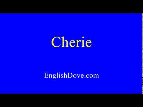 How to pronounce Cherie in American English.