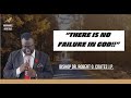 Bishop Dr Robert Coates THERE IS NO FAILURE IN GOD