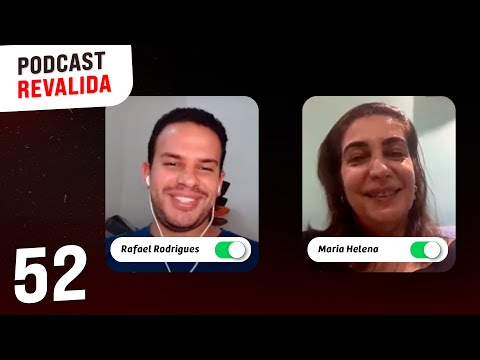 #52-PODCAST REVALIDA - APROVADOS NA PROVA TEÓRICA - MARIA HELENA TABET