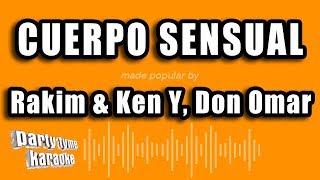 Rakim &amp; Ken Y, Don Omar - Cuerpo Sensual (Versión Karaoke)