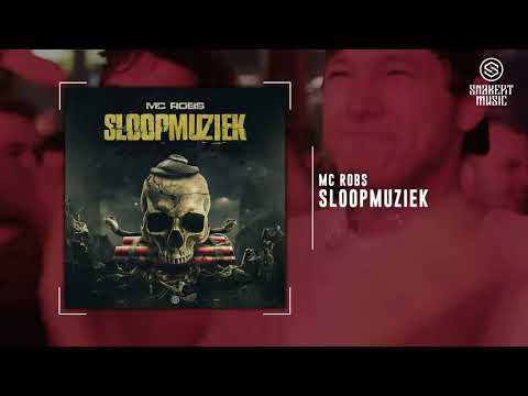 MC Robs - Sloopmuziek