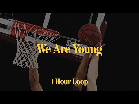 [1시간 / 반복재생] Fun. -  We Are Young (feat. Janelle Monáe) | 1 Hour Loop