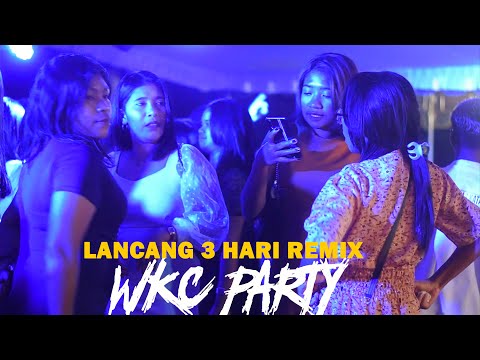 LEMBATA PUNG PARTY - WKC AREA - LANCANG 3 HARI REMIX