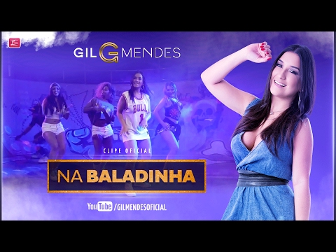 Gil Mendes - Na Baladinha (Clipe Oficial)