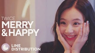 TWICE - Merry &amp; Happy (Line Distribution)