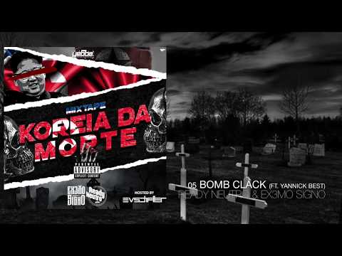 Ready Neutro & Ex3mo Signo - Bomb Clack (Ft. Yannick Best)