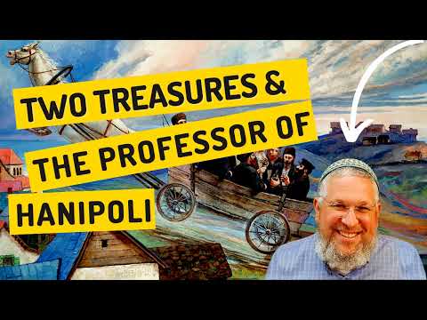 Chassidic Story 192: Two Treasures & the Professor of Hanipoli (Baal Shem Tov story)