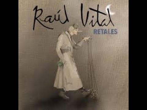 Miniatura de la entrevista a RAÚL VITAL