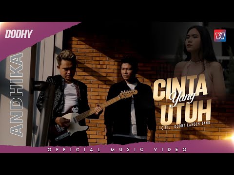 Andika Mahesa feat Dodhy #KangenBand - Cinta Yang Utuh (Official Music Video)