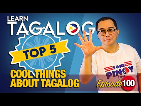 TOP 5 Cool Things About the Tagalog Language (E100)