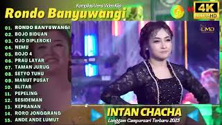 Download lagu INTAN CHACHA  RONDO BANYUWANGI  BOJO BIDUAN  KOMPILASI LANGGAM CAMPURSARI TERBARU FULL ALBUM 2023 mp3