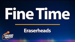 Fine Time - Eraserheads (KARAOKE)