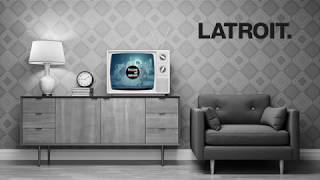 Latroit - Four On The Floor (Official Video)