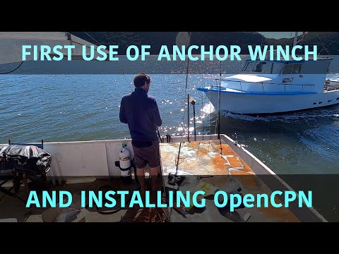 First use of the anchor winch and installing OpenCPN