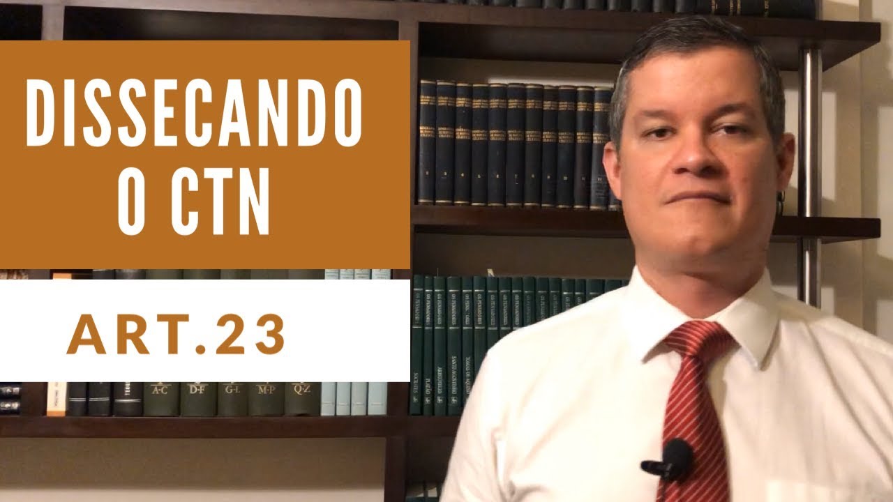Dissecando o CTN - art. 23
