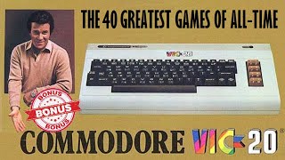 The 40 Greatest Commodore VIC-20 Games of All-Time - Member Exclusive