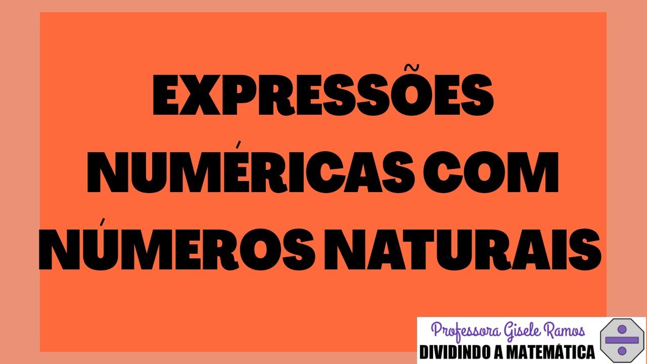 Expressões numéricas com números naturais