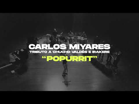 Carlos Miyares - Popurrit / DVD Tributo a Chucho Valdés e Irakere