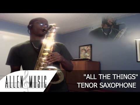 Joe - All The Things - Tenor Saxophone Cover - Allen Music