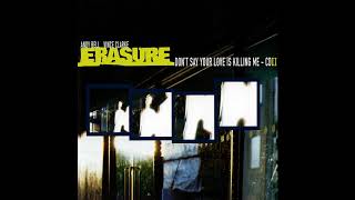 ♪ Erasure - Oh! L&#39; Amour [Tin Tin Out Mix]
