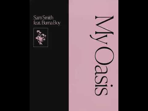 Sam Smith ft  Burna Boy My Oasis || Demo|| is this real?