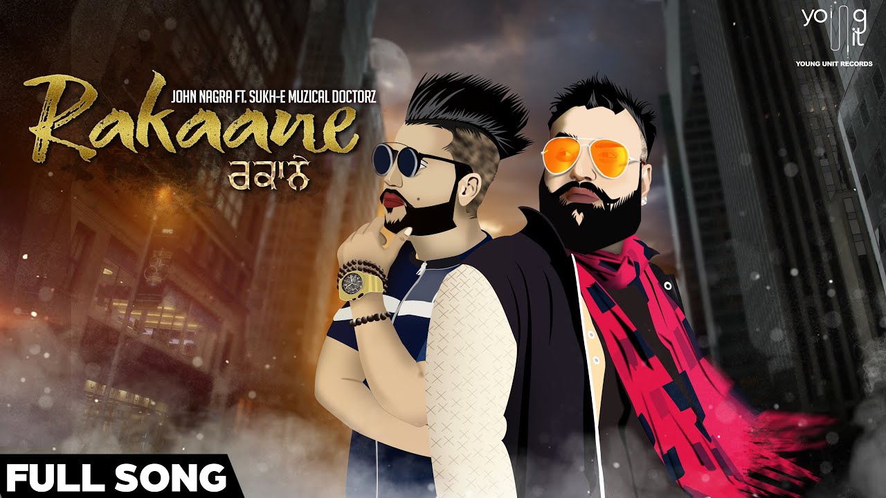 Rakaane (Title) Lyrics  | Rakaane | John Nagra | John Nagra, Sukhe Muzical Doctorz | Sukhe Muzical Doctorz
