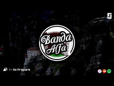 Se Prepare - Banda Alfa