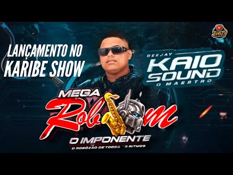 SET NOVO MEGA ROBSOM LANÇAMENTO NO KARIBE SHOW  DJ KAIO SOUND MARCANTES 07-12-2025