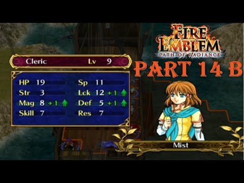 Fire Emblem Path of Radiance Playthrough: Part 14 B - The One My Sister Will Never Live Down