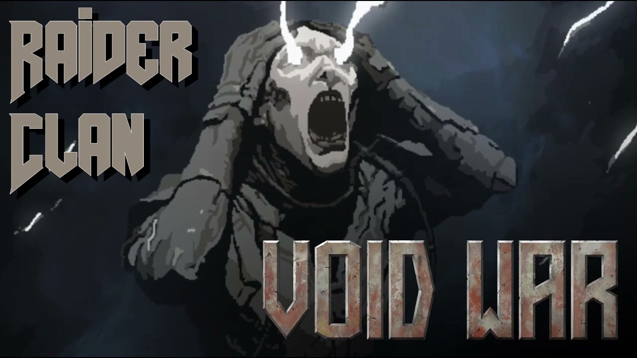Void War OST - Raider Clan