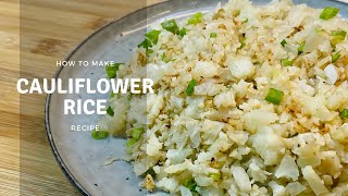 How to Make Cauliflower Rice (Without Food Processor)