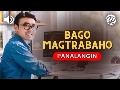 Panalangin Bago Magtrabaho • Tagalog Prayer Before Work • Dasal sa Umaga