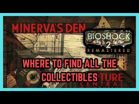 Bioshock 2 Remastered All Collectibles Locations - Minerva's Den 1st Level