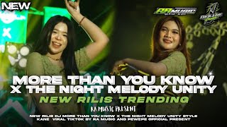 Download lagu DJ MORE THAN YOU KNOW X THE NIGHT | MELODY UNITY‼️VIRAL TIKTOK MENGKANE JEDUG🤙‼️ mp3