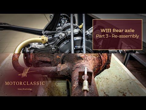Motor Classic: Mercedes Benz W111 Rear axle restoration, PART 3: Re-assembly